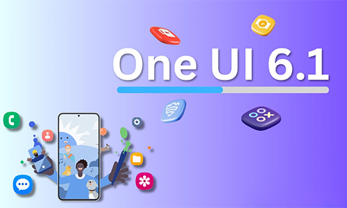 تحديث One UI 6.1 يصل إلى هواتف سامسونج التالية قريبًا!